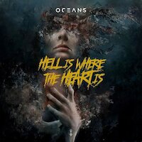 Oceans - Hell Is Where The Heart Is