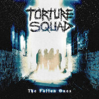 Torture Squad - The Fallen Ones