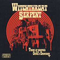 Witchthroat Serpent - The House That Dripped Blood