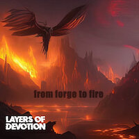 Layers Of Devotion - From Forge To Fire