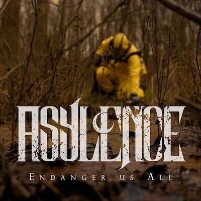 Asylence - Endanger Us All