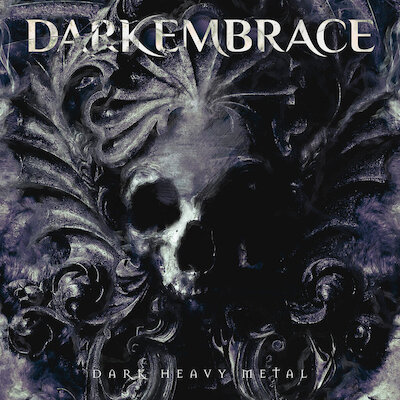 Dark Embrace - Dark Heavy Metal
