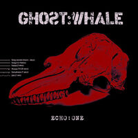 Ghost:Whale - Echo:One