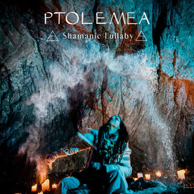 Ptolemea - Shamanic Lullaby