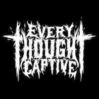 Every Thought Captive - Every Thought Captive [EP stream]