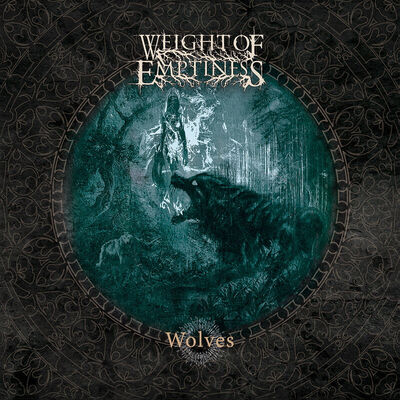 Weight Of Emptiness - Wolves