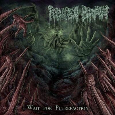 Rotten Brain - Wait For Putrefaction [album stream]