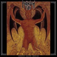 Phantom Fire - Eminente Lucifer Libertad