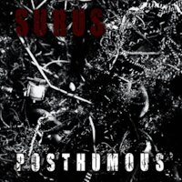 Surus - Posthumous [Full Album Stream]