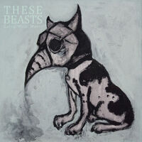 These Beasts - Cocaine Footprints