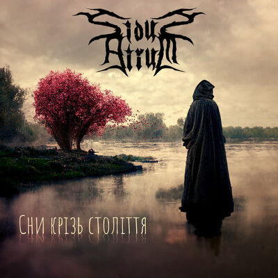 Sidus Atrum - Сни Крізь Століття (Dreams Through Centuries)