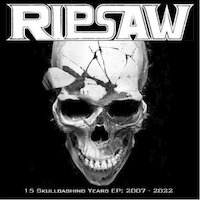 Ripsaw - 15 Skullbashing Years EP