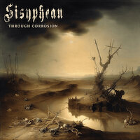 Sisyphean - Through Corrosion