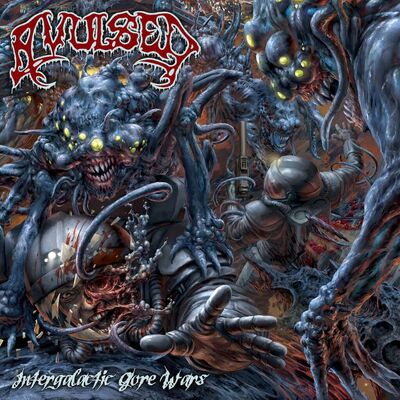 Avulsed - Intergalactic Gore Wars