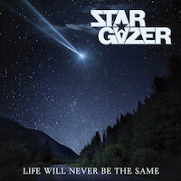Stargazer - Life Will Never Be The Same