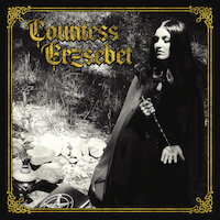 Countess Erzsebet - In The Blood Of Virgins