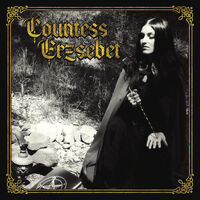 Countess Erzsebet - Countess Erzsebet