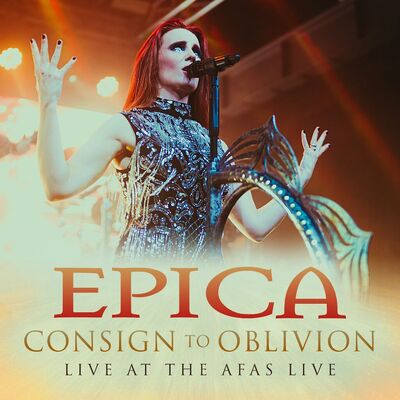 Epica - Consign To Oblivion [live@AFAS Live]