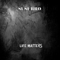 Susurro - Life Matters