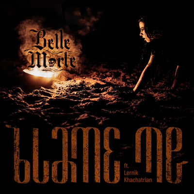 Belle Morte - Blame Me