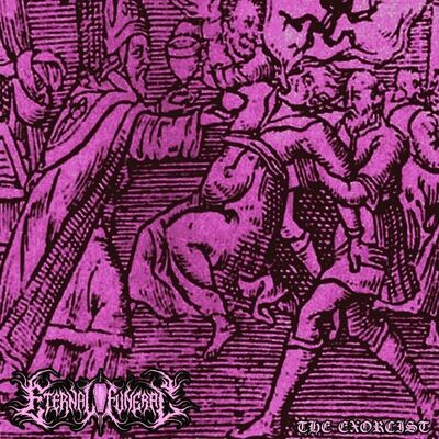 Eternal Funeral - The Exorcist