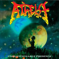 Atheist - Unquestionable Presence [reissue]