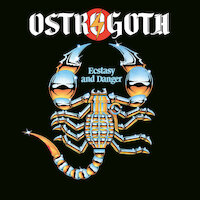 Ostrogoth - Ecstasy And Danger [reissue]