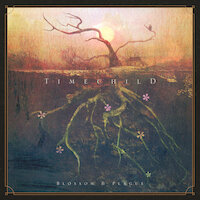 Timechild - Blossom & Plague