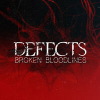 Defects - Broken Bloodlines