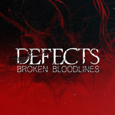 Defects - Broken Bloodlines
