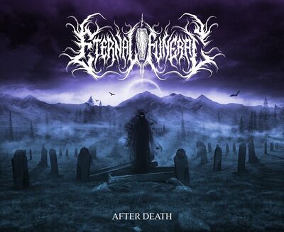 Eternal Funeral - After Death