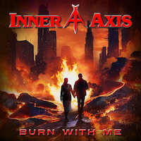 Inner Axis - Burn With Me