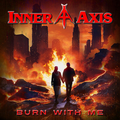 Inner Axis - Burn With Me
