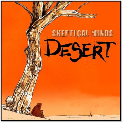 Skeptical Minds - Desert