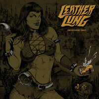 Leather Lung - Empty Bottle Boogie