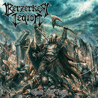 Berzerker Legion - Chaos Will Reign