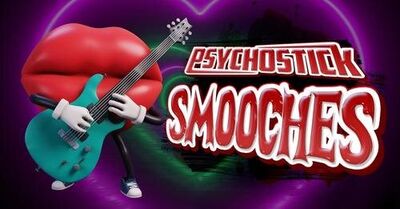 Psychostick - Smooches