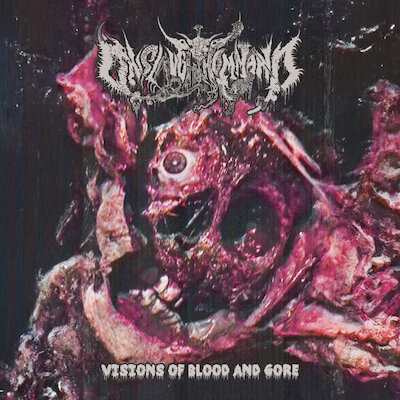 Onslaught Kommand - Visions Of Blood And Gore [EP stream]