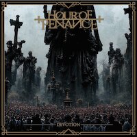 Hour Of Penance - Devotion For Tyranny