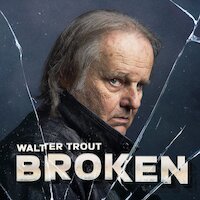 Walter Trout - Broken [ft. Beth Hart]