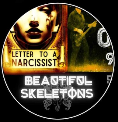 Beautiful Skeletons - Letter To A Narcissist