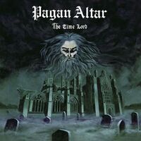 Pagan Altar - The Time Lord [reissue]