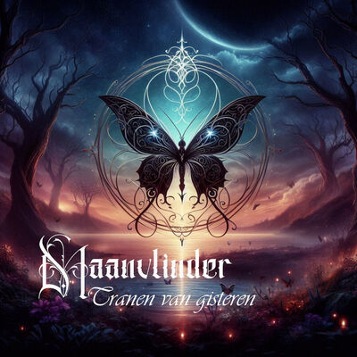 Maanvlinder - Tranen Van Gisteren