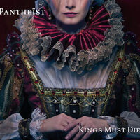 Pantheist - King Must Die
