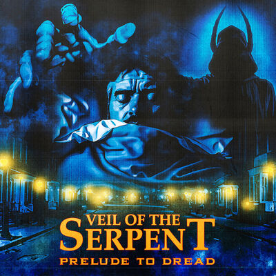 Veil Of The Serpent - Prelude To Dread