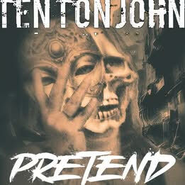 Ten Ton John - Pretend