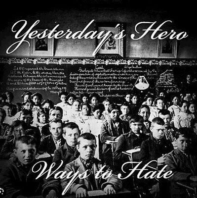 Yesterdays Hero - Ways To Hate