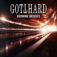 Gotthard - Burning Bridges