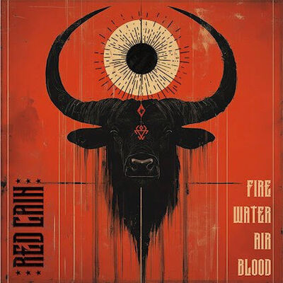 Red Cain - Fire, Water, Air, Blood