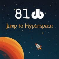 81db - Jump To Hyperspace